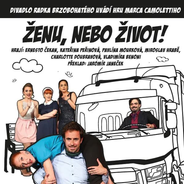 ŽENU, NEBO ŽIVOT!